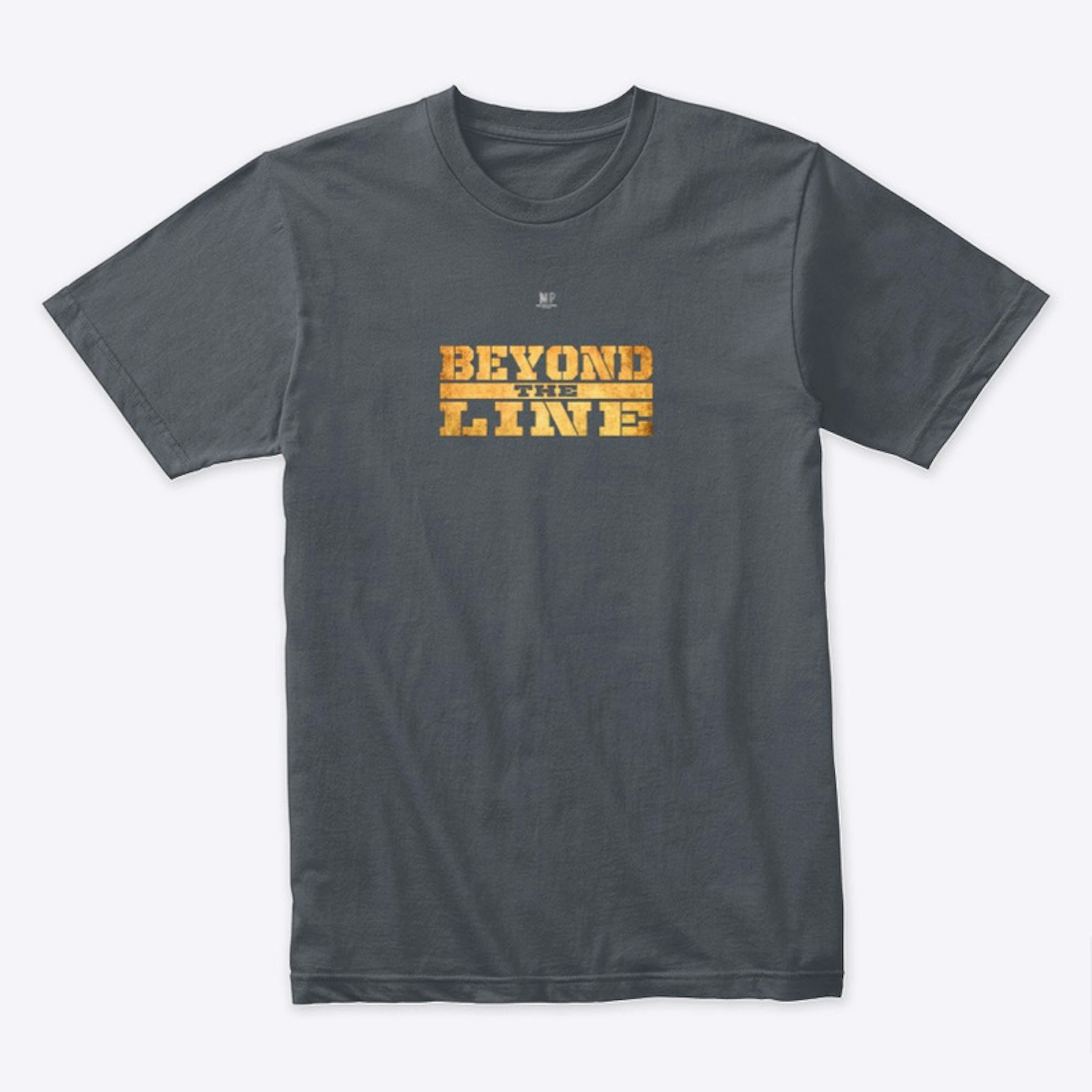 Beyond The Line T-shirt